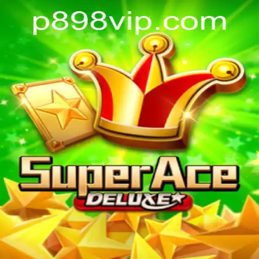 Explore the Exciting World of SuperAceDeluxe - The Ultimate Gaming Experience