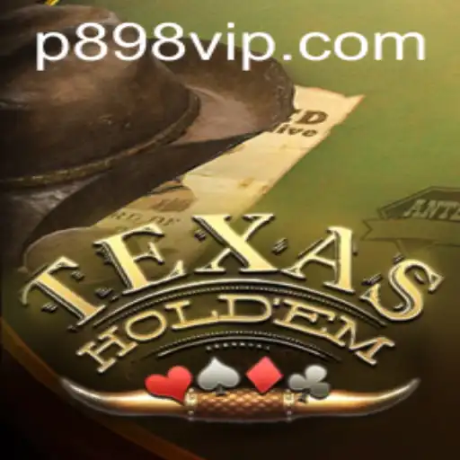 The Allure of Texas Hold'em and P898.com